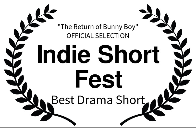 The Return of Bunny Boy OFFICIAL SELECTION - Indie Short Fest - Best Drama Short